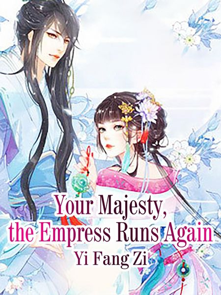 Produktbild: Your Majesty, the Empress Runs Again