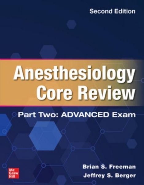 Produktbild: Anesthesiology Core Review: Part Two Advanced Exam, Second Edition