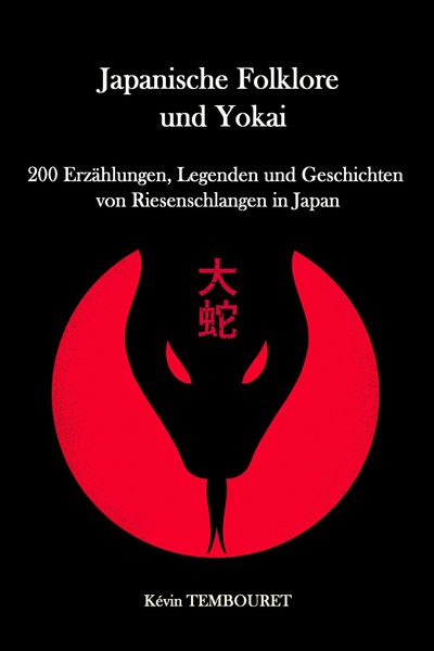 Produktbild: 200 Erz&auml;hlungen, Legenden und Geschichten von Riesenschlangen in Japan