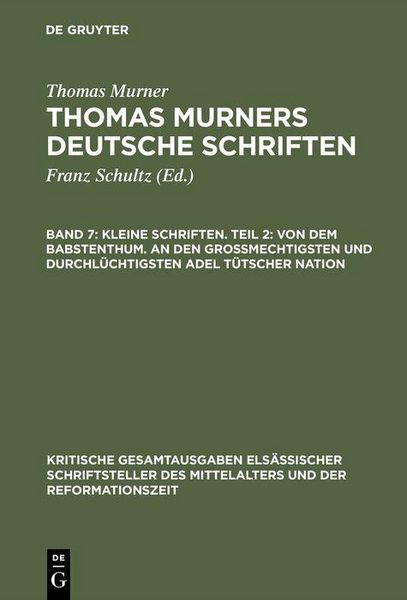 Produktbild: Kleine Schriften. Teil 2: Von dem babstenthum. An den Grossmechtigsten und Durchl&uuml;chtigsten adel t&uuml;tscher nation