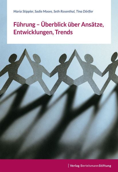 Produktbild: F&uuml;hrung - &Uuml;berblick &uuml;ber Ans&auml;tze, Entwicklungen, Trends