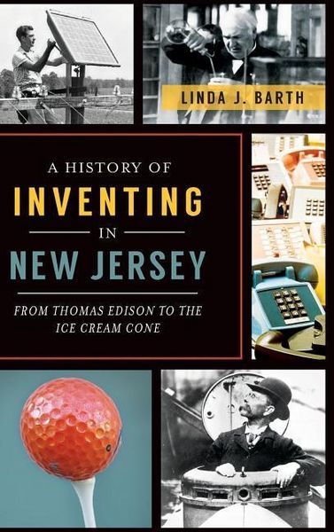 Produktbild: A History of Inventing in New Jersey