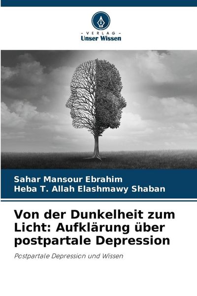 Produktbild: Von der Dunkelheit zum Licht: Aufkl&auml;rung &uuml;ber postpartale Depression