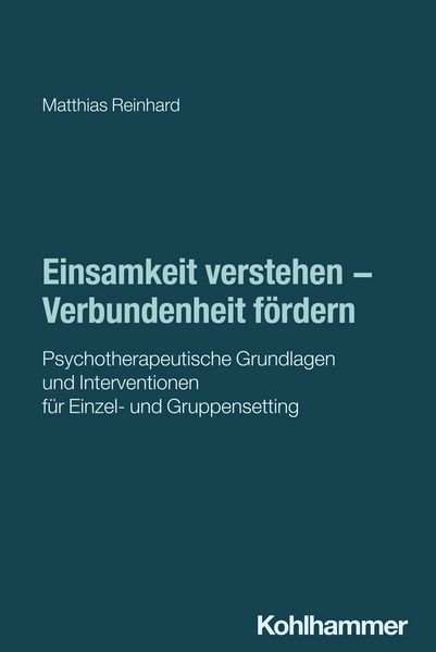 Produktbild: Einsamkeit verstehen - Verbundenheit f&ouml;rdern