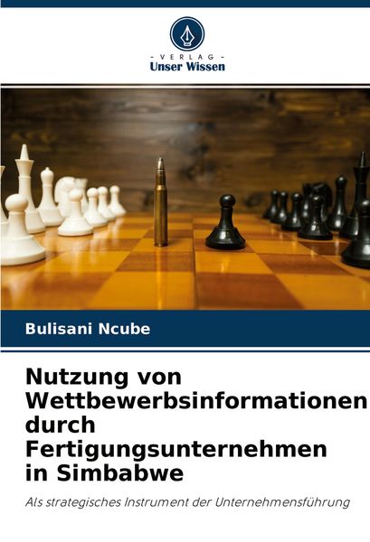 Produktbild: Nutzung von Wettbewerbsinformationen durch Fertigungsunternehmen in Simbabwe