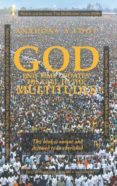 Produktbild: GOD End-time Updates His Call to The Multitudes