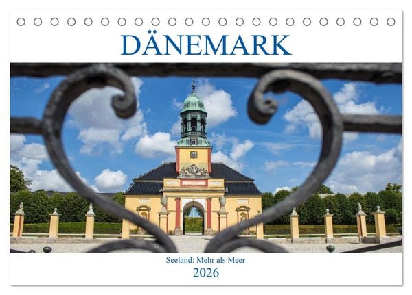 Dänemark - Seeland Mehr als Meer (Tischkalender 2026 DIN A5 quer), CALVENDO Monatskalender