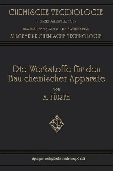 Produktbild: Die Werkstoffe f&uuml;r den bau Chemischer Apparate