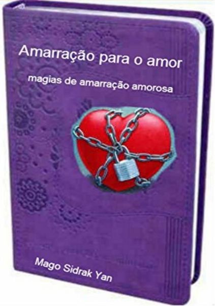 Produktbild: Amarra&ccedil;&atilde;o Para O Amor