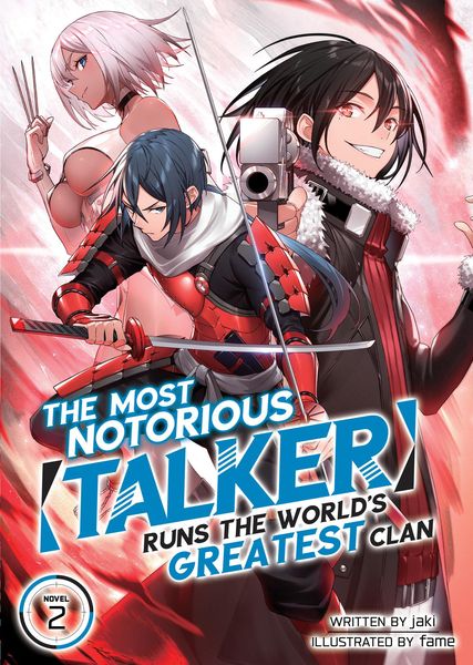 Produktbild: The Most Notorious Talker Runs the World's Greatest Clan (Light Novel) Vol. 2