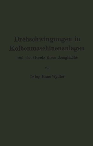 Produktbild: Drehschwingungen in Kolbenmaschinenanlagen und das Gesetz ihres Ausgleichs