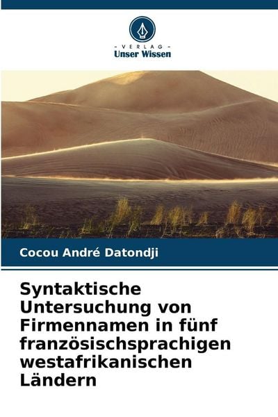 Produktbild: Syntaktische Untersuchung von Firmennamen in f&uuml;nf franz&ouml;sischsprachigen westafrikanischen L&auml;ndern