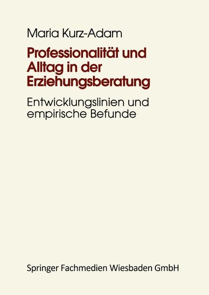 Produktbild: Professionalit&auml;t und Alltag in der Erziehungsberatung