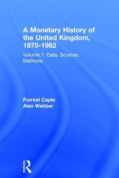 Produktbild: Capie, F: A Monetary History of the United Kingdom, 1870-198