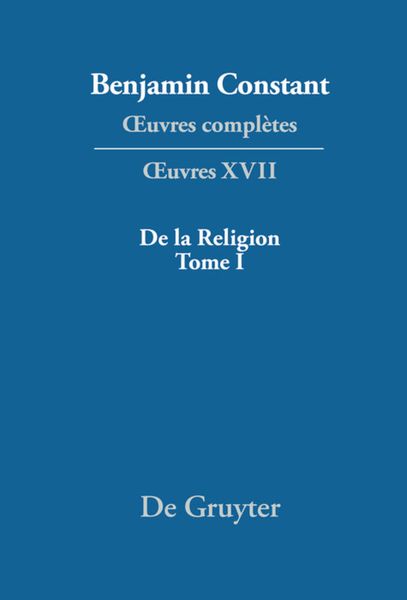 Produktbild: De la Religion, consid&eacute;r&eacute;e dans sa source, ses formes et ses d&eacute;veloppements, Tome I