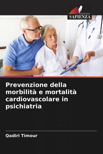 Produktbild: Prevenzione della morbilit&agrave; e mortalit&agrave; cardiovascolare in psichiatria