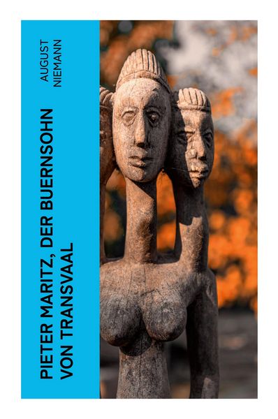 Produktbild: Pieter Maritz, der Buernsohn von Transvaal