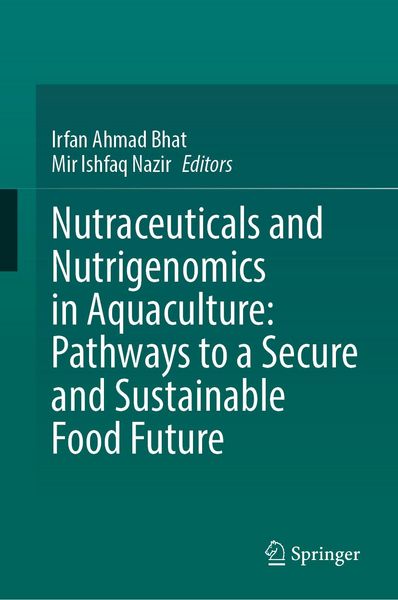 Produktbild: Nutraceuticals and Nutrigenomics in Aquaculture: Pathways to a Secure and Sustainable Food Future