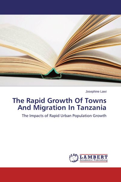 Produktbild: The Rapid Growth Of Towns And Migration In Tanzania