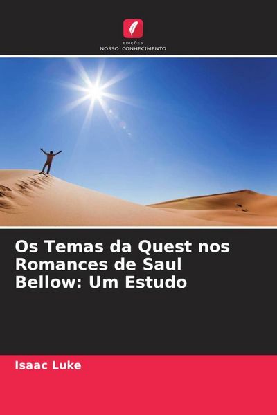 Produktbild: Os Temas da Quest nos Romances de Saul Bellow: Um Estudo