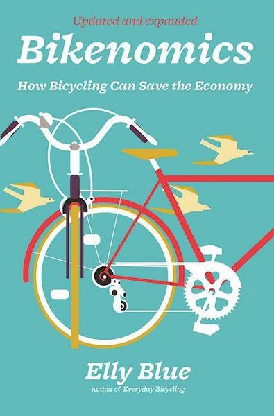 Produktbild: Bikenomics: How Bicycling Can Save the Economy