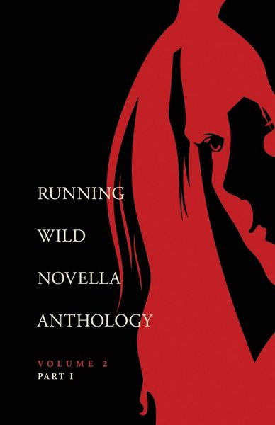 Produktbild: Running Wild Novella Anthology Volume 2, Part 1