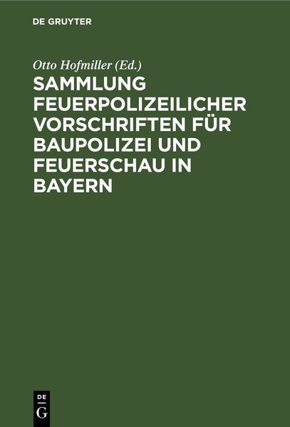 Produktbild: Sammlung feuerpolizeilicher Vorschriften f&uuml;r Baupolizei und Feuerschau in Bayern