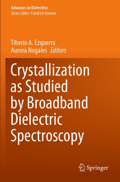 Produktbild: Crystallization as Studied by Broadband Dielectric Spectroscopy