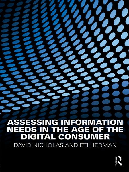 Produktbild: Assessing Information Needs in the Age of the Digital Consumer