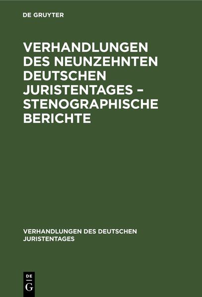 Produktbild: Verhandlungen des Neunzehnten deutschen Juristentages &ndash; Stenographische Berichte
