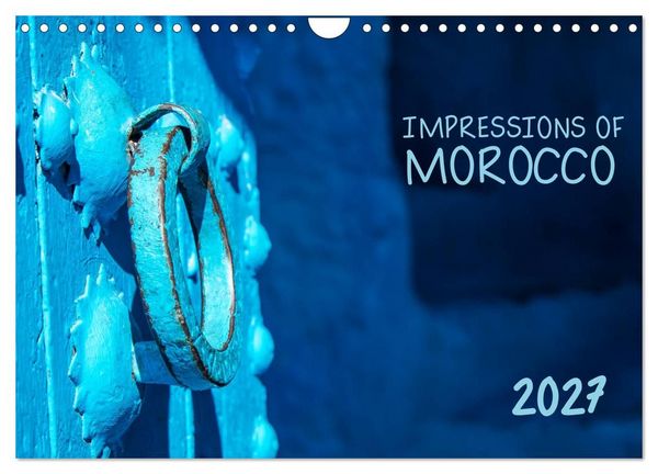 Produktbild: Impressions of Morocco 2027 (Wall Calendar 2027 DIN A4 landscape), CALVENDO 12 Month Wall Calendar