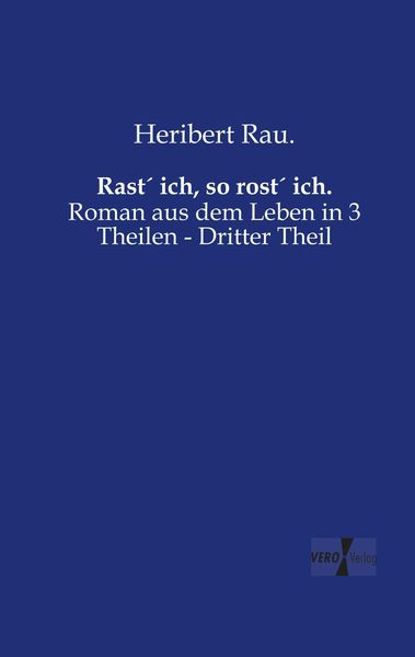 Produktbild: Rast&acute; ich, so rost&acute; ich.