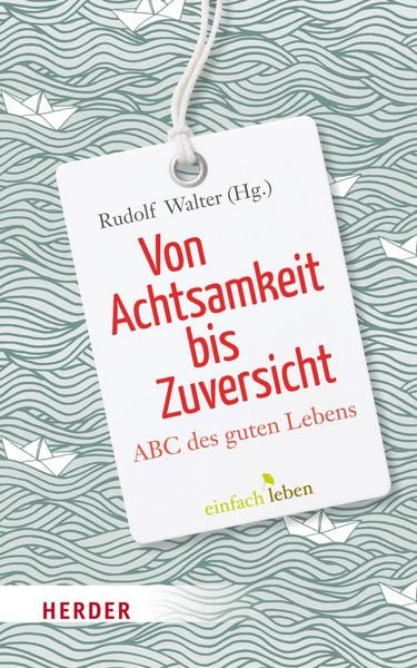 Produktbild: Von Achtsamkeit bis Zuversicht