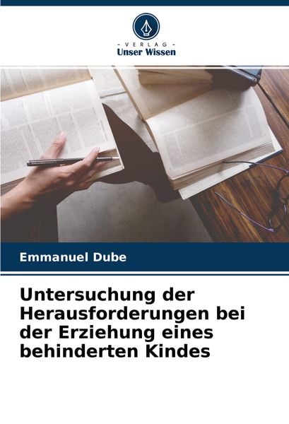 Produktbild: Untersuchung der Herausforderungen bei der Erziehung eines behinderten Kindes