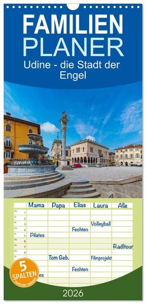 Produktbild: Familienplaner 2026 - Udine - die Stadt der Engel mit 5 Spalten (Wandkalender, 21 x 45 cm) CALVENDO