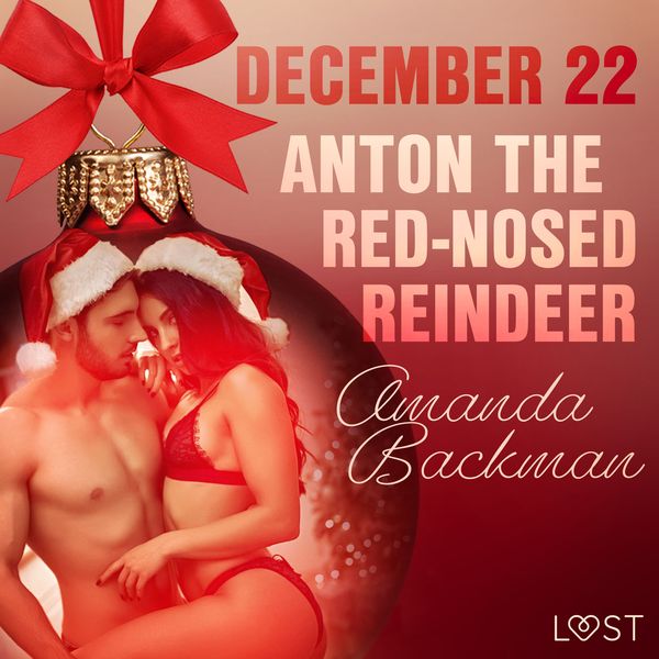 Produktbild: December 22: Anton the Red-Nosed Reindeer &ndash; An Erotic Christmas Calendar