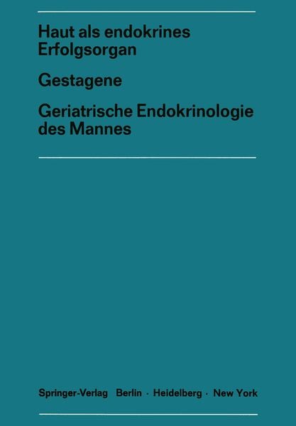 Produktbild: Haut als endokrines ErfolgsorganGestagene Geriatrische Endokrinologie des Mannes