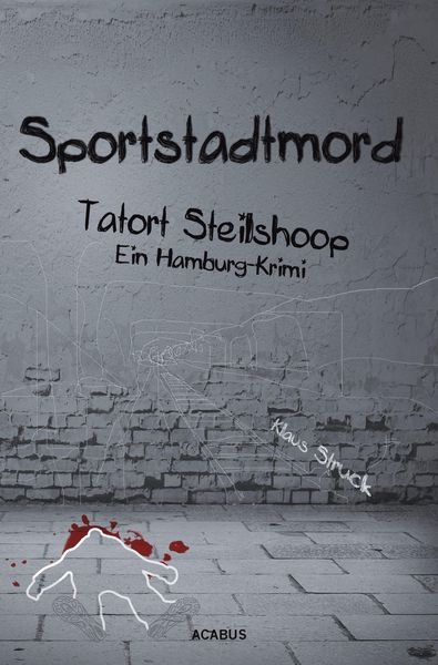 Produktbild: Sportstadtmord. Ein Hamburg-Krimi. Tatort Steilshoop