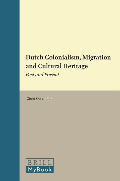 Produktbild: Dutch Colonialism, Migration and Cultural Heritage