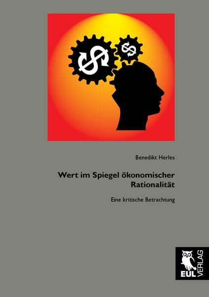 Produktbild: Wert im Spiegel &ouml;konomischer Rationalit&auml;t