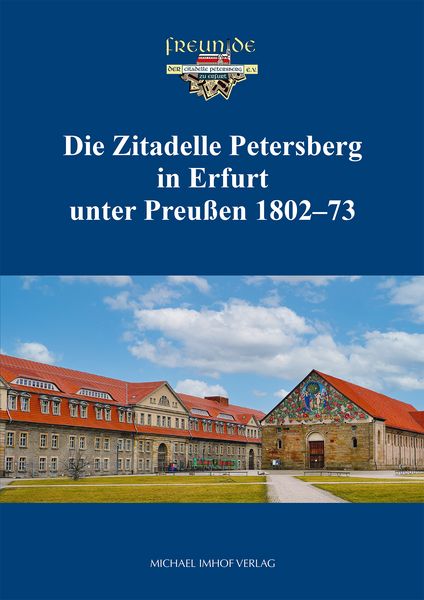 Produktbild: Die Zitadelle Petersberg in Erfurt unter Preu&szlig;en 1802&ndash;73