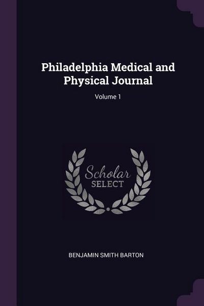Produktbild: Philadelphia Medical and Physical Journal; Volume 1