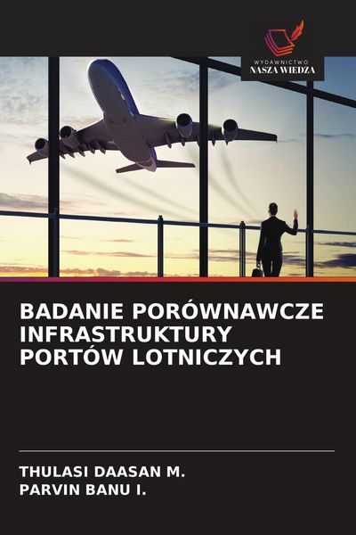 Produktbild: BADANIE POR&Oacute;WNAWCZE INFRASTRUKTURY PORT&Oacute;W LOTNICZYCH