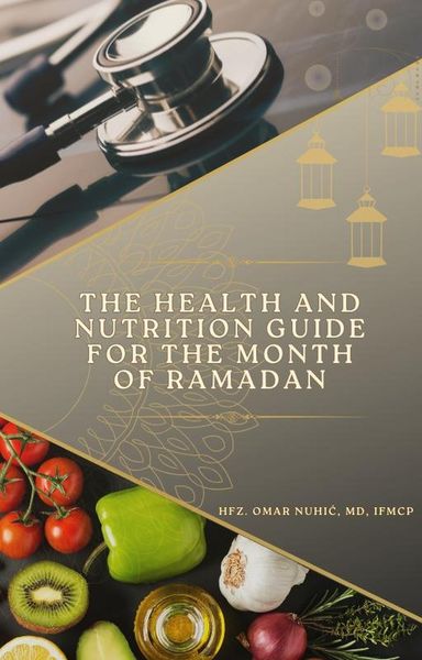 Produktbild: The Health and Nutrition Guide for the Month of Ramadan