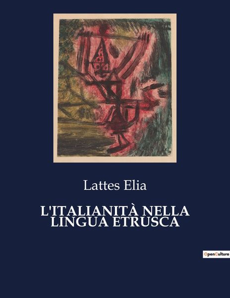 Produktbild: L'italianit&agrave; Nella Lingua Etrusca