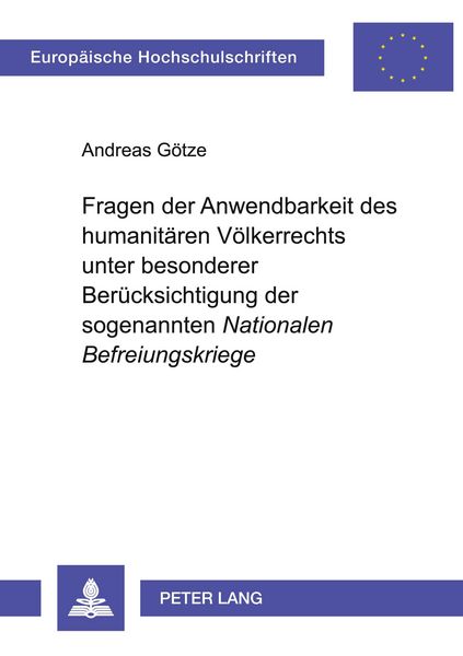Produktbild: Fragen der Anwendbarkeit des humanit&auml;ren V&ouml;lkerrechts unter besonderer Ber&uuml;cksichtigung der sogenannten 'Nationalen Befreiungskriege'