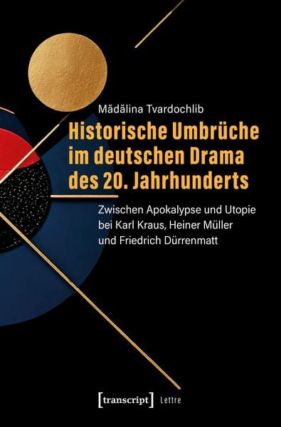 Produktbild: Historische Umbr&uuml;che im deutschen Drama des 20. Jahrhunderts