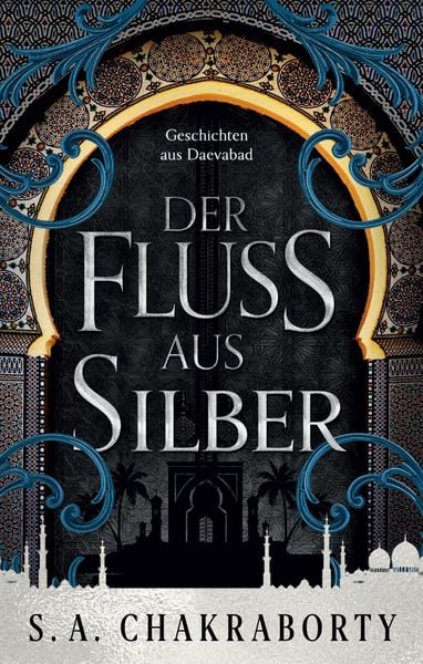 Produktbild: Der Fluss aus Silber - Geschichten aus Daevabad