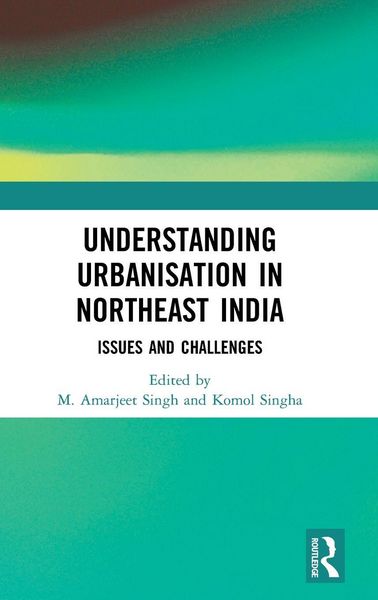 Produktbild: Understanding Urbanisation in Northeast India