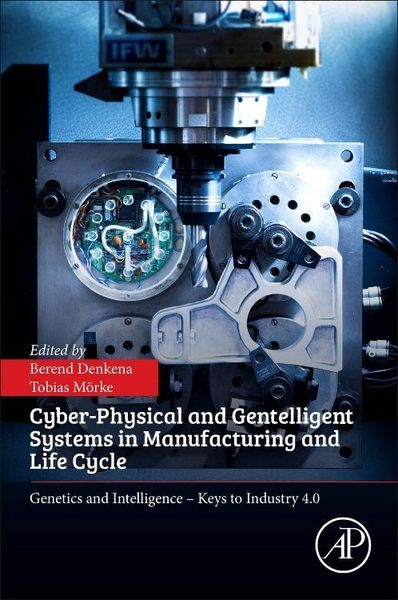 Produktbild: Cyber-Physical and Gentelligent Systems in Manufacturing and Life Cycle